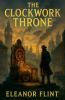 The Clockwork Throne
