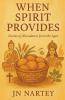 When Spirit Provides