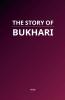 The Story of Bukhari
