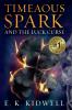 Timeaous Spark And The Luck Curse