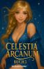 Celestia Arcanum - Buch 3