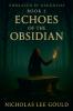 Echoes Of The Obsidian