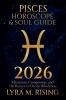 Pisces Horoscope & Soul Guide 2026