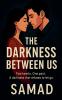 The Darkness Between Us