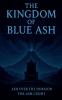 The Kingdom of Blue ash