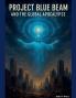 Project Blue Beam and the Global Apocalypse