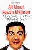 All About Rowan Atkinson