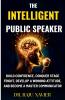 The Intelligent Public Speaker