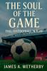 The Soul Of The Game