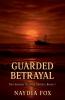 Guarded Betrayal