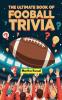 The Ultimate Book of Football Trivia