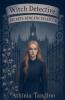 Witch Detective Secrets Beneath Valefour
