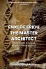 Enki of Eridu The Master Architect