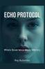 ECHO PROTOCOL - Where Governance Meets Memory