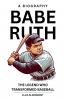 Babe Ruth A Biography