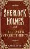 Sherlock Holmes and The Baker Street Thefts