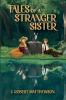 Tales of a Stranger Sister