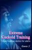 Extreme Cuckold Training
