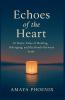 Echoes of the Heart