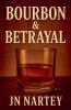 Bourbon And Betrayal