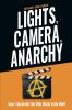 Lights Camera Anarchy