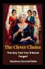 The Clever Choice