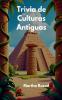Trivia de Culturas Antiguas