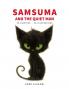 Samsuma And The Quiet Man