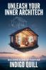 Unleash Your Inner Architect
