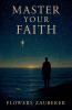 Master Your Faith