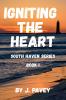 Igniting the Heart