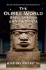 The Olmec World - San Lorenzo and La Venta