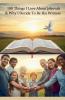 100 Things I Love About Jehovah & Why I Decide To Be His Witness