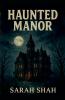 Haunted Manor