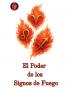 El Poder de los Signos de Fuego