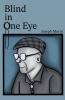 Blind In One Eye