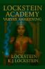 Lockstein Academy Varya's Awakening