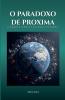 O PARADOXO DE PROXIMA