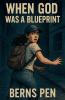 When God Was a Blueprint
