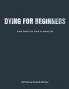 Dying for Beginners