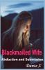 Blackmailed Wife