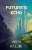 Future's Echo