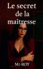 Le secret de la maîtresse