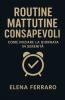 Routine Mattutine Consapevoli
