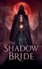 The Shadow Bride
