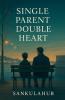 Single Parent Double Heart