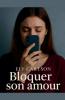 Bloquer son amour