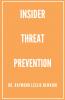 Insider Threat Prevention