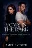 Vows in the Dark