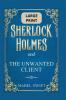 Sherlock Holmes and The Unwanted Client
